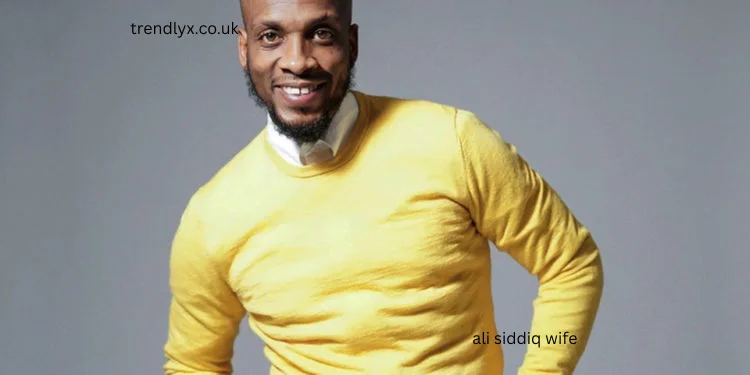 who is ali siddiq wife
